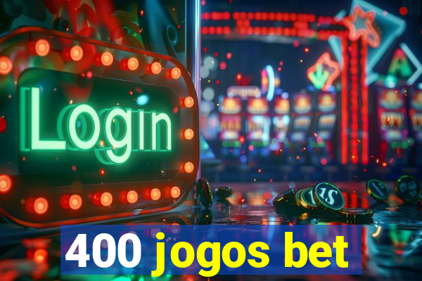 400 jogos bet